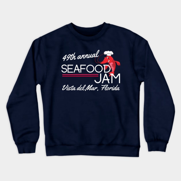 Vista del Mar 49th Annual Seafood Jam Crewneck Sweatshirt by MalibuSun